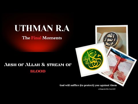 Uthman Ibn Affan - Final Moments [Most Emotional Video Ever]