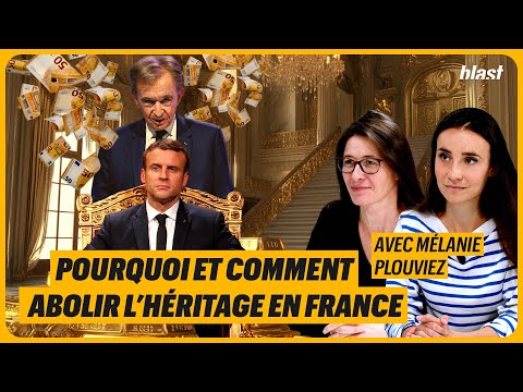 POURQUOI ET COMMENT ABOLIR L’HÉRITAGE EN FRANCE