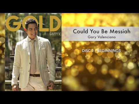 Gary Valenciano Gold Album - Could You Be Messiah