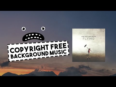 Seum Dero & Mike Watson – Flying [Bass Rebels] Non Copyrighted Pop Music 2021