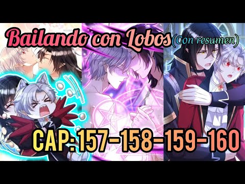 Bailando con Lobos (con resumen) cap:157-158-159-160✨️💕