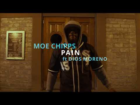 MOE CHIPPS FT DIOS MORENO - PAIN