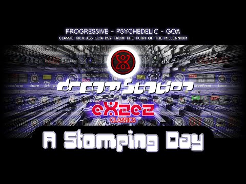 DreamStation Classic - eXzez - A Stomping Day