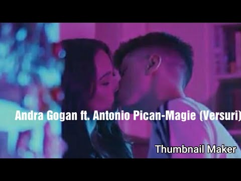 Andra Gogan ft. Antonio Pican-Magie(Versuri)