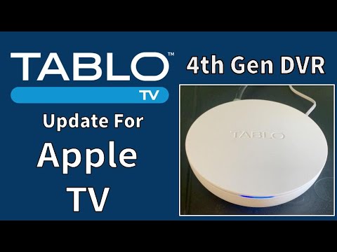 Tablo 4th Gen Whole-Home Network OTA DVR  adds new app for Apple TV HD and 4K models