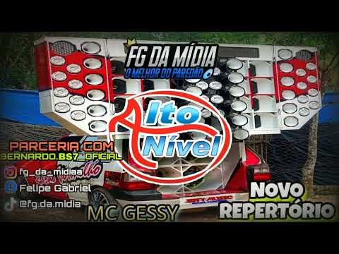 GRUPO ALTO NÍVEL E MC GESSY - REPERTÓRIO ATUALIZADO NOVAS MÚSICAS 2022