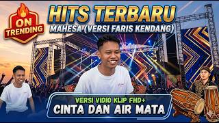 Download lagu MAHESA VERSI FARIS KENDANG FULL ALBUM 2026 - CINTA DAN AIR MATA HITS TERBARU PALING VIRAL mp3