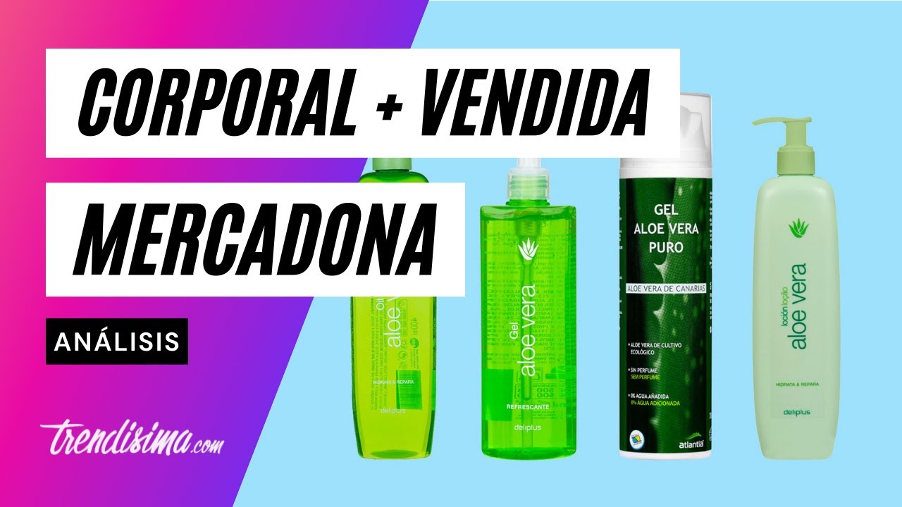 ANÁLISIS: La Hidratante Corporal más vendida de Mercadona ¿cuál es su secreto Comparativa Aloe Vera