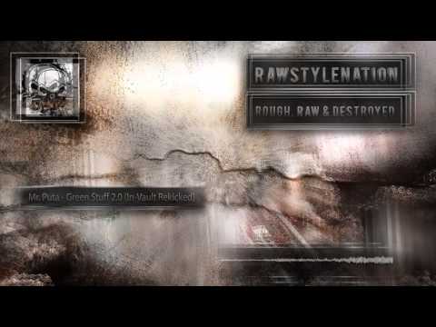 Mr.Puta - Green Stuff 2.0 (In-Vault Rekicked) [HD + HQ]