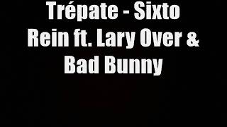 Trépate - Sixto Rein ft. Lary Over &amp; Bad Bunny  (Versión Musical.ly)