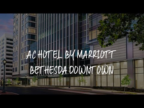 AC Hotel by Marriott Bethesda Downtown Review - Bethesda , United States of America
