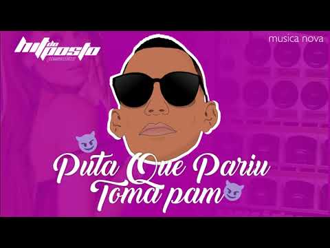TOMA PAM - HIT DO POSTO PESADÃO / ARROCHA DOS MALOKAS 2019 \ ( PAREDÃO 2019 )
