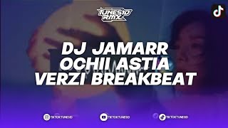 Download lagu DJ JAMARR OCHII ASTIA VERZI STYLE BREAKBEAT REMIX BY TUNES RMX mp3 Download lagu DJ JAMARR OCHII ASTIA VERZI STYLE BREAKBEAT REMIX BY TUNES RMX mp3