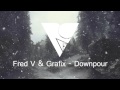 Fred V & Grafix - Downpour 