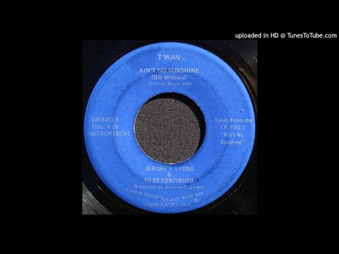 Jerome P. Lyons - Ain't No Sunshine - 1970's Soul Jazz Instrumental - Bill Withers Cover