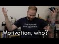 Motivation who? | Behind the scenes