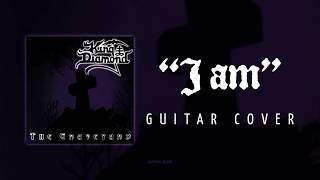 KING DIAMOND - I am (Guitar Cover)