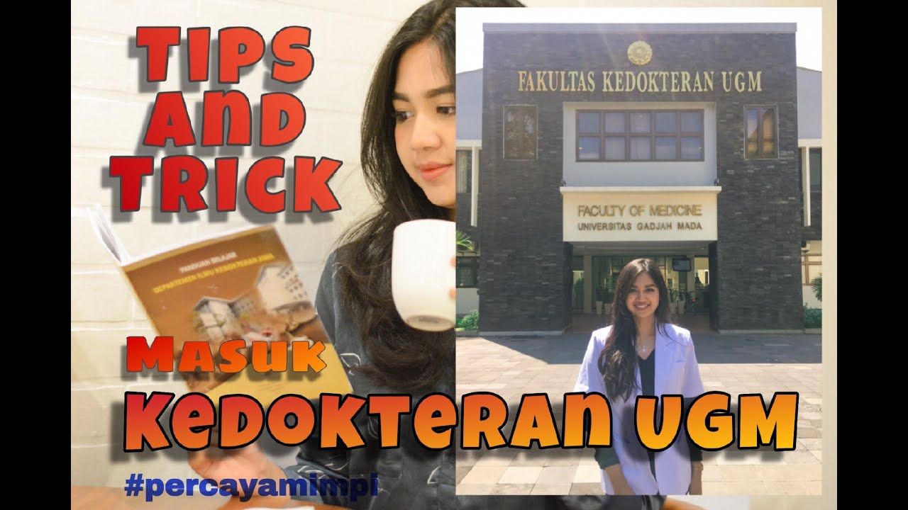 Sharing Tips and Trick cara masuk Kedokteran UGM - TH-Clip