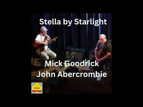 Stella by Starlight - Mick Goodrick and John Abercrombie Live