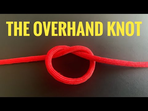 How To Tie The Overhand Knot