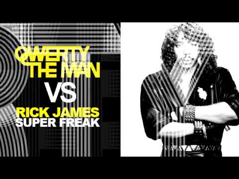 Qwerty The Man VS Rick James - Super Freak