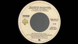 Maureen Mcgovern - We Could Have It All -(45)