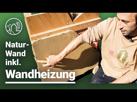 Hauswand aus Naturbaustoff - Lehm, Seegras, Holz, Hanf & Wandheizung - Lehmbauer erklärt!