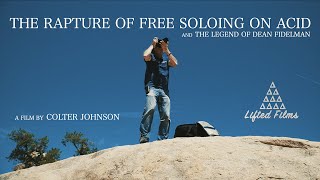 The Rapture of Free Soloing on Acid Trailer