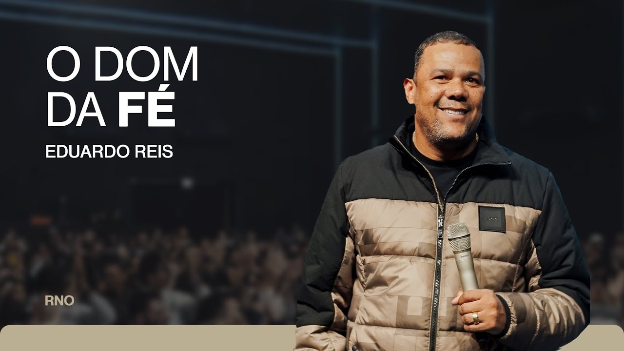 O DOM DA FÉ | Eduardo Reis