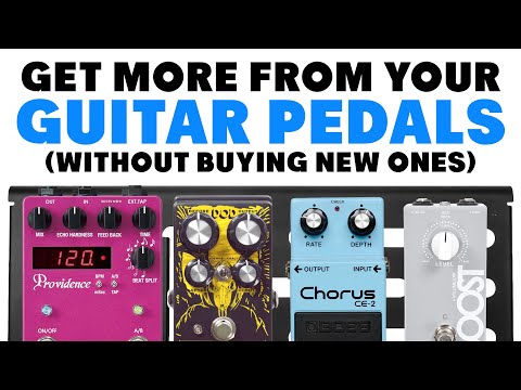 Get More From Your Guitar Pedals (Without Buying New Ones)