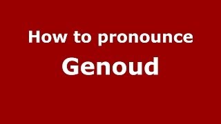 How to pronounce Genoud