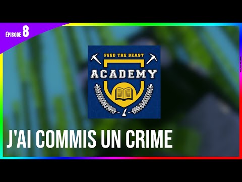 J'AI COMMIS UN CRIME - FTB Academy - Episode 8