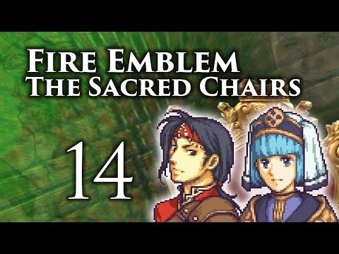 Part 14: Let's Play Fire Emblem 8 PME, The Sacred Chairs - "Bootylicious"