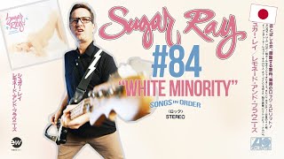 Sugar Ray, White Minority Black Flag Cover - Song Breakdown #84