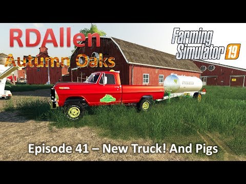 New Truck! and Pigs | E41 Autumn Oaks | Farming Simulator 19