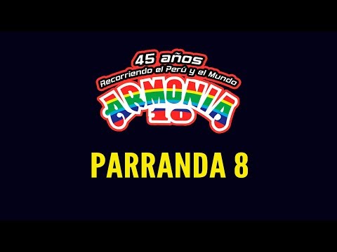 Armonía 10 - Parranda 8 (En Vivo Retro)