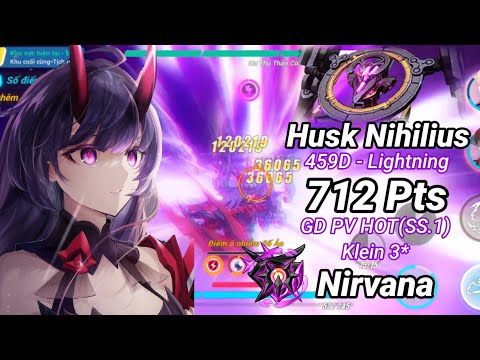 Nirvana D459: Husk Nihilius (Lightning) 712 Pts - GD PV HOT(SS1) Klein 3* [Honkai Impact 3]