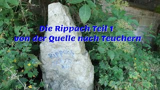 Die Rippach Teil 1 von der Quelle nach Teuchern