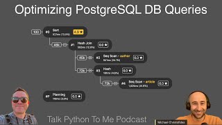 Optimizing PostgreSQL DB Queries with pgMustard - Talk Python to Me Ep.366