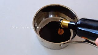 How To Make Balsamic Reduction (Balsamic Glaze)