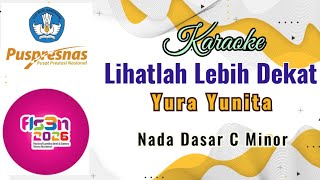 Download lagu Karaoke_Lihatlah Lebih Dekat_Yura Yunita_Lagu Pilihan FLS3N 2026_Menyanyi Solo SD_Nada Dasar C minor mp3 Download lagu Karaoke_Lihatlah Lebih Dekat_Yura Yunita_Lagu Pilihan FLS3N 2026_Menyanyi Solo SD_Nada Dasar C minor mp3