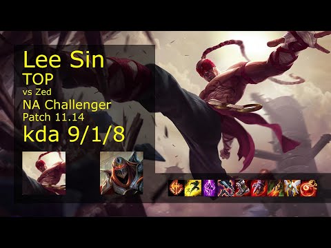 Lee Sin Top vs Zed - NA Challenger 9/1/8 Patch 11.14 Gameplay