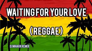 Waiting For Your Love ( Reggae ) Stevie B. | DJ Mhark Remix