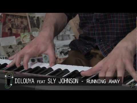 DILOUYA feat SLY JOHNSON - Running Away