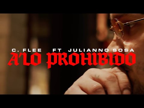 C. Flee Ft @JuliannoSosa - A'Lo Prohibido (Pro. by N.S.C.A.R) [Directed by Newpher Films]