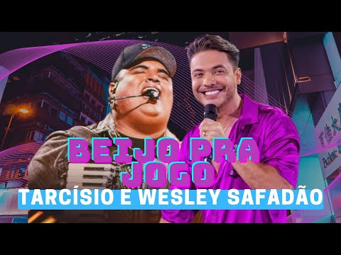BEIJO PRA JOGO - Tarcísio do Acordeon e Wesley Safadão