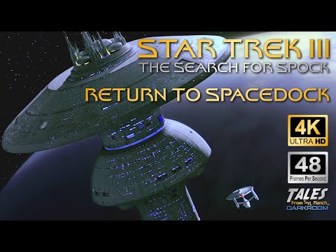 STAR TREK III: THE SEARCH FOR SPOCK: Return To Spacedock (Remastered to 4K/48fps)