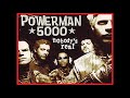 POWERMAN 5000  -  Nobody's Real