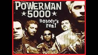 POWERMAN 5000  -  Nobody&#39;s Real