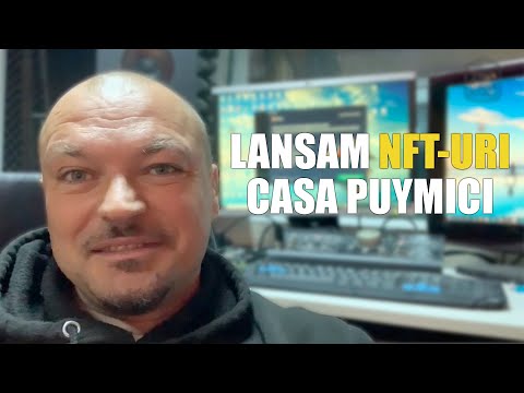 Lansam NFT-uri cu Casa Puymici